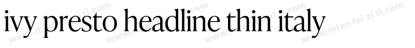 ivy presto headline thin italy字体转换